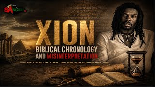 Xion: Biblical Chronology And Mis-Interpretation