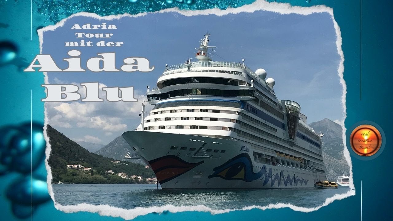 Adria mit der Aida Blu