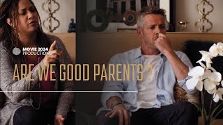 Are We Good Parents? | 2024 NEW