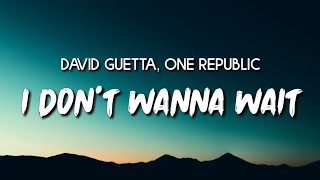 I Don&#39;t Wanna Wait - David Guetta &amp; One Republic (Lyrics &amp; Terjemahan)