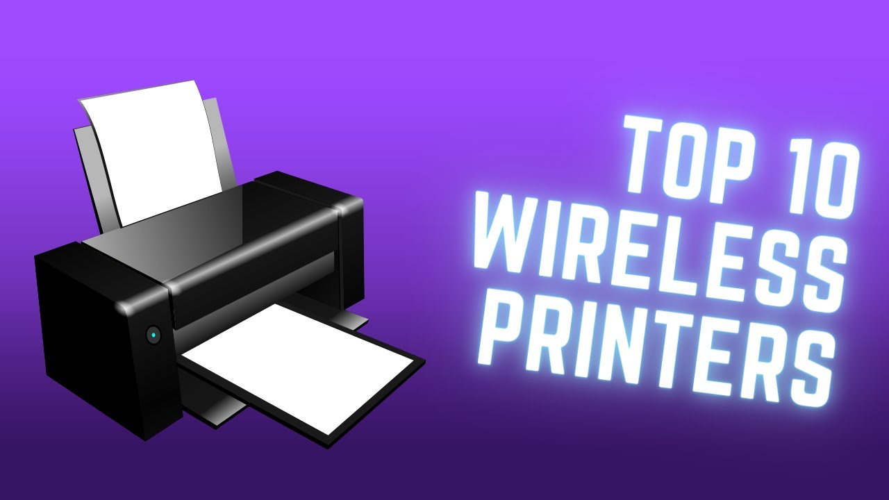 Top 10 Wireless Printers in 2022 | Tech Hub