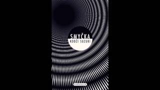 Koji Suzuki   Smyčka  AUDIOKNIHA