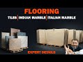 Tiles | Indian Marble | Italian Marble , Which is Best for Your Home &amp; installation Process