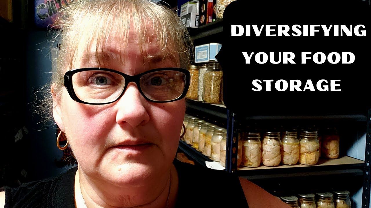 Diversifying Your Food Storage YouTube