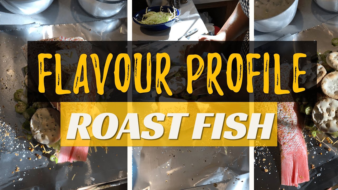 FLAVOUR PROFILE - Roast Fish with Sheri | Allison Harrison The Series