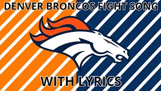 Denver Broncos Fight Song - With Lyrics