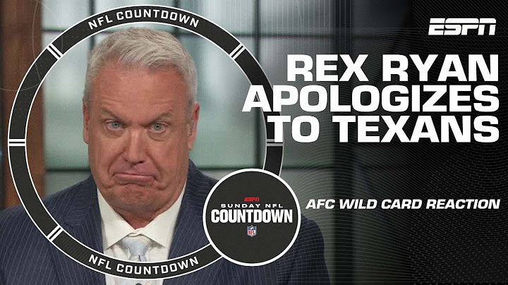 Rex Ryan APOLOGIZES to the Texans after Wild Card win over Chargers 👀 | NFL Countdown