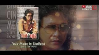 Deddy Dores | Taya Made In Thailand