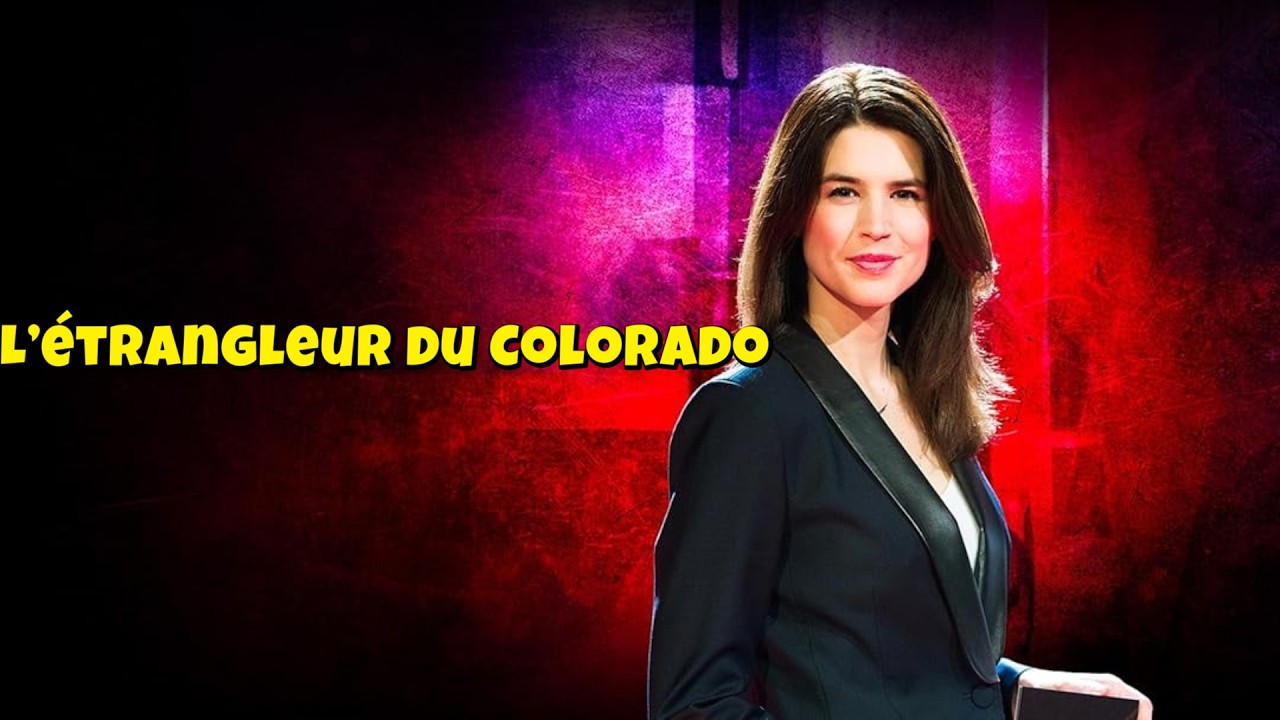 Chroniques criminelles 🔥👮 L’étrangleur du Colorado