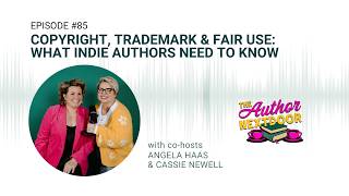 Copyright Trademark Fair Use What Indie Authors Need to Know