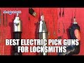 Best electric pick guns for locksmiths  mr locksmith