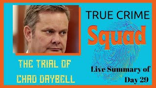 Chad Daybell Trial, Summary of Day 29