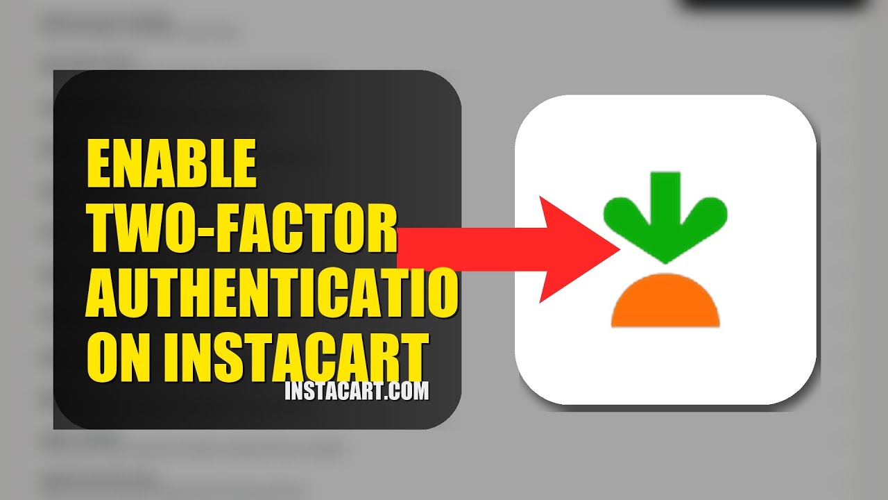 How To Enable Two Factor Authentication On Instacart 2025 (2026) - YouTube