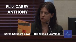 FL v. Casey Anthony | Part 37 - Karen Korsberg Lowe - FBI Forensic Examiner