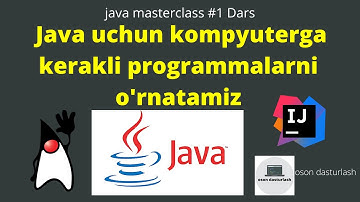 Java dasturlash tili  | #1 dars Kompyuterga kerakli programmalarni o
