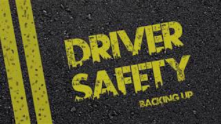 Driver safety | Backing up