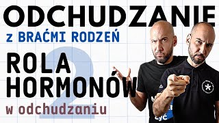 Jak Uregulować Hormony Odpowiedzialne Za Uczucie Głodu? Bez Tego Nie Schudniesz