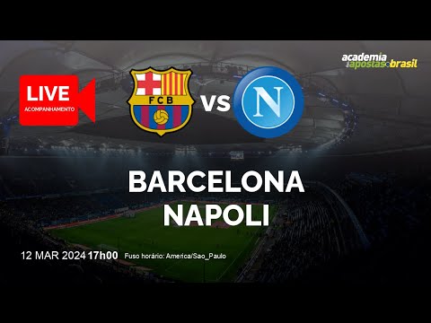 BARCELONA X NAPOLI AO VIVO | EUROPA - LIGA DOS CAMPEõES DA UEFA - OITAVAS DE FINAL | NARRAÇÃO