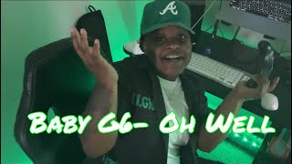 Baby G6 - Oh Well (Official Music Video)