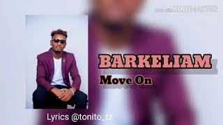 Barkeliam - Move On (Official Lyrics  Video)