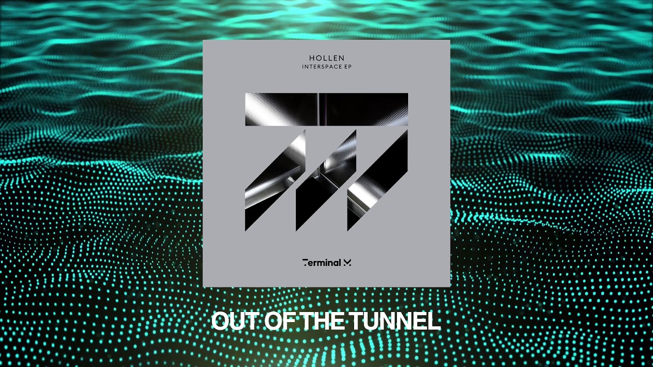 Hollen - Out Of The Tunnel