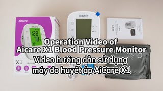 Video Hướng Dẫn Sử Dụng Máy Đo Huyết Áp Chính Hãng Aicare X1 Aicare Medical Vietnam