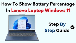 How To Show Battery Percentage In Lenovo Laptop Windows 11