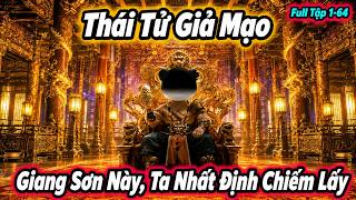 Full | The Imposter Crown Prince - I Will Definitely Seize This Kingdom (Episodes 1-64) | Ha Nhan...
