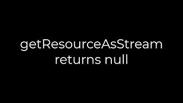 Java :getResourceAsStream returns null(5solution)