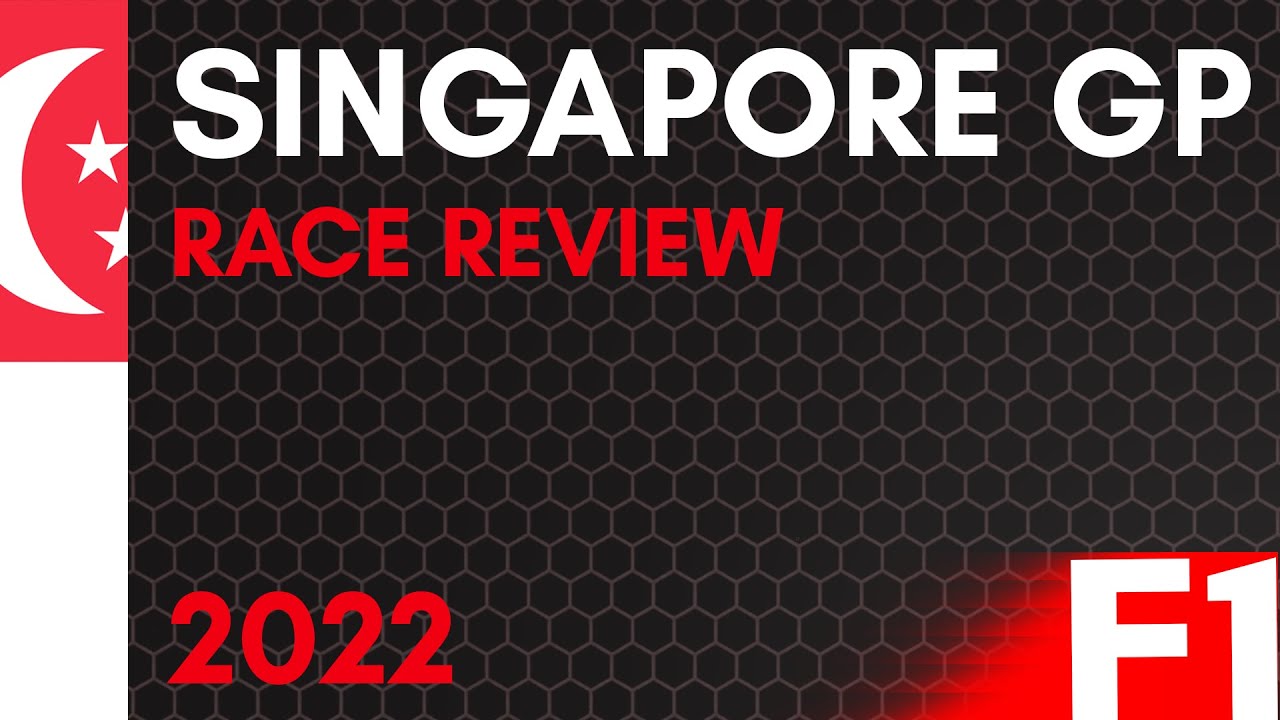 Singapore Grand Prix 2022 Race Review YouTube