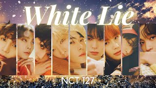 NCT 127【White Lie】 日本語字幕 | カナルビ | ROM | パート分け