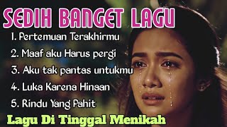 Kumpulan Album Sedih Patah Hatilagu Sedih Teringat Mantan 