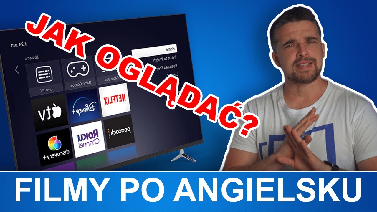 Jak oglądać filmy po angielsku - żeby je rozumieć?