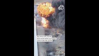 Explosions rock California firefighters battling structure fire