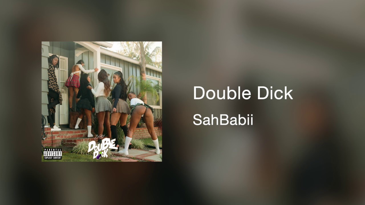 SahBabii - Double D**k [Official Audio] Prod By. TEEZR