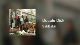 SahBabii - Double D**k [Official Audio] Prod By. TEEZR