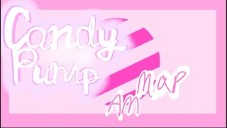 Candy Pump // AM/Map