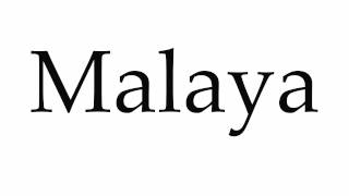 Celebrity How to Pronounce Malaya Net Worth
