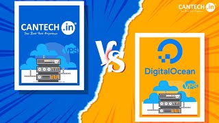 Let's Compare | VPS | Cantech vs Digital Ocean
