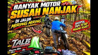 BANYAK MOTOR SUSAH NANJAK !! JAlur Menanjak Miring Miring !! (TALB MOJOKERTO #2)