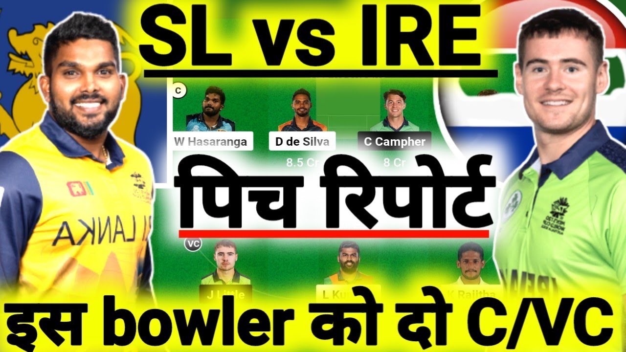 Sri Lanka vs Ireland Dream11 Prediction,SL vs IRE Dream11 Team Prediction,SL vs IRE ODI