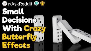 Small Choices With Big Consequences