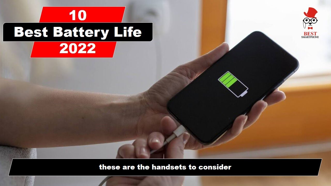 The 10 best battery life phone 2022 YouTube