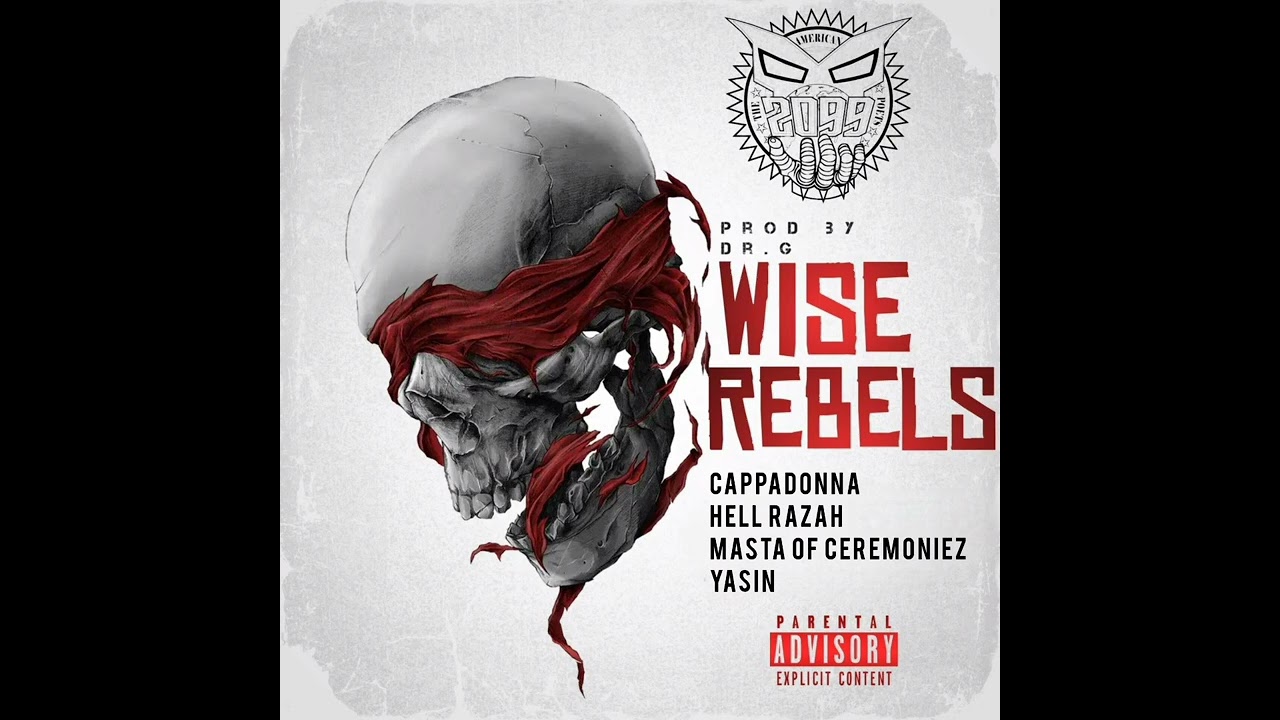Cappadona x Hell Razah x Masta Of Ceremoniez & Yasin - Wise Rebels (Prod. Dr G)