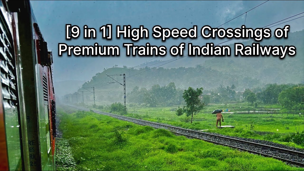 [9 IN 1] High Speed Crossing of Premium Trains of Indian Railways ...