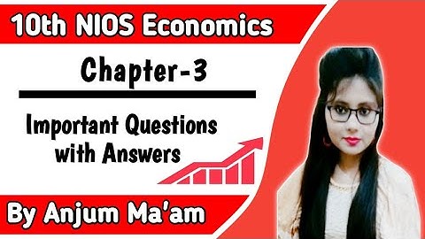 10th NIOS Economics (214) || Chapter- 3 || Important Questions with Answers || BY PI STUDY CIRCLE
