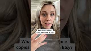 What to do if someone is stealing your Etsy designs! Guide