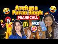Archana Puran Singh Voice Prank 😂 | McDonald’s + Burger King Reaction (Must Watch)