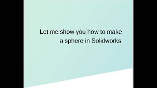 SolidWorks Beginner Tutorial: How to Make a Sphere FAST! 🌐 (using Revolve Tool)
