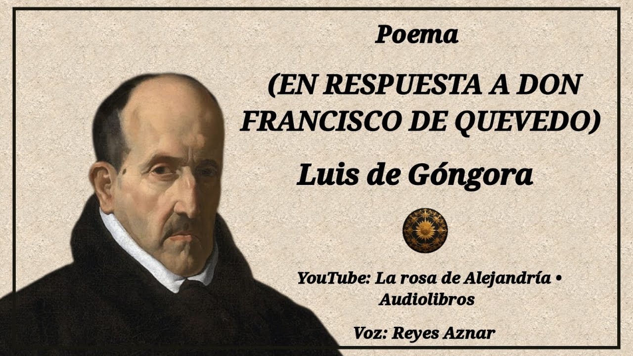 Poema EN RESPUESTA A DON FRANCISCO DE QUEVEDO De Luis De poema-en-respuesta-a-don-francisco-de-quevedo-de-luis-de